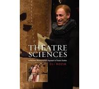 Theatre Sciences by Eli Rozik - 9781845197254