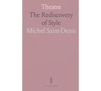 Theatre: The Rediscovery of Style