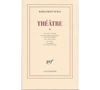 Théâtre, tome 2: Tome 2, Suzanna Andler ; Des journées entières dans les arbres ; Yes, peut-être ; Le shaga ; Un homme est venu me voir