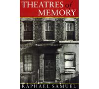 Theatres of Memory: Past and Present in Contemporary Culture: v. 1