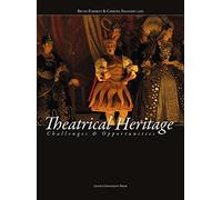 Theatrical Heritage: Challenges and Opportunities