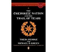 Theda Perdue Michael D. Gre The Cherokee Nation and the Trail of Tea (Paperback)