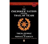 Theda Perdue Michael D. Gre The Cherokee Nation and the Trail of Tea (Paperback)