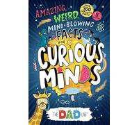TheDadLab's Amazing, Weird, Mind-blowing Facts for Curious Minds