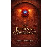 Thee Eternal Covenant: The Memory Gospel Book Two
