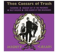 Thee Mighty Caesars - Thee Caesars Of Trash LP Billy Childish GARAGE