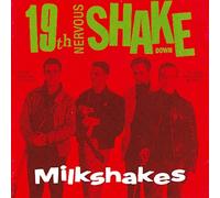 Thee Milkshakes - 19th Nervous Shakedown