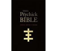 Thee Psychick Bible: Thee Apocryphal Sciptures ov Genes - NEW Jason Louv 2010