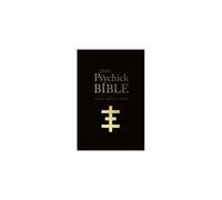 Thee Psychick Bible : Thee Apocryphal Sciptures ov Genesis Breyer P-Orrige and Thee Third Mind ov Thee Temple ov Psychick Youth