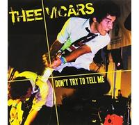 Thee Vicars - Don't Try To Tellme [VINYL]