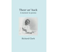 Theer an’ back: A memoir in poems