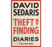 Theft by Finding: Diaries: Volume One