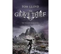 TheGrave Thief by Lloyd, Tom ( Author ) ON Oct-08-2009, Paperback