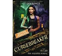 TheHaunted Portal, Édition française, Tome 2: Cursebreaker, une série complète de 6 livres (Cursebreaker, une fantasy urbaine d'action-aventure, une série complète de 6 livres)