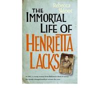 TheImmortal Life of Henrietta Lacks by Skloot, Rebecca ( Author ) ON Jun-04-2010, Hardback