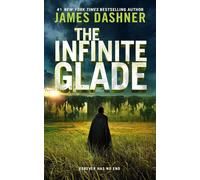 TheInfiniteGlade by James Dashner Hardcover Book