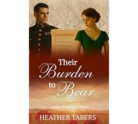 Their Burden to Bear: A Post-WWI Novel