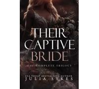 Their Captive Bride: The Complete Trilogy
