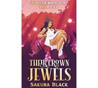 Their Crown Jewels: A Monster Romance: 5 (Monster Mate Hunt)