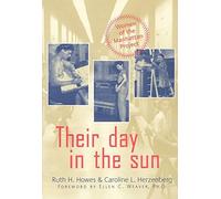 Their Day In The Sun: Women Of The Manhattan Project (Labor And Social Change)