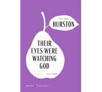 Their Eyes Were Watching God American Classics Edition: A Novel (HarperCollins American Classics)