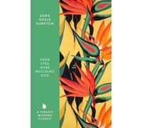 Zora Neale Hurston – Their Eyes Were Watching God – Virago Modern Classics