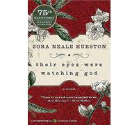 Their Eyes Were Watching God (Harper Perennial Modern Classics)
