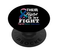 Their Fights Is My Fight Thyroid Cancer Awareness PopSockets Adhesive PopGrip