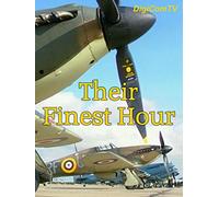 Their Finest Hour - The Battle Of Britain