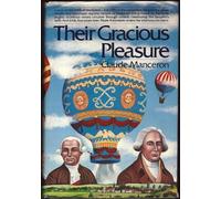 Their Gracious Pleasure: Last Days of the Aristocracy, 1782-1785