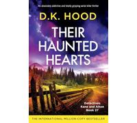 Their Haunted Hearts: An absolutely addictive and totally gripping serial killer thriller: 27 (Detectives Kane and Alton)