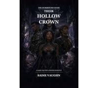 Their Hollow Crown: A Dark Fae Why-Choose Romance: 3 (The Duskbound Court)