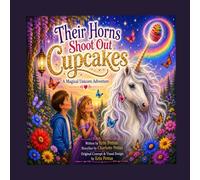 Their Horns Shoot Out Cupcakes