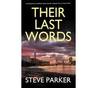 THEIR LAST WORDS an absolutely gripping serial killer thriller with a huge twist (Detectives Paterson and Clocks)