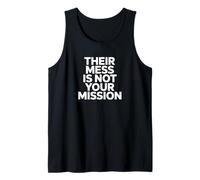 Their Mess is Not Your Mission Motivational Quote Tank Top