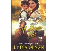 Their Promise on the California Trail: A Western Historical Romance Book