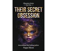 Their Secret Obsession - Part One: Obsession Series