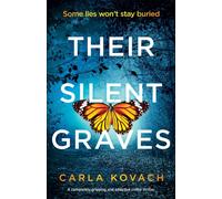 Their Silent Graves : A completely gripping and addictive crime thriller