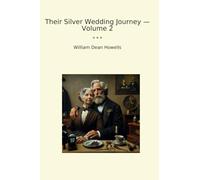 Their Silver Wedding Journey - Volume 2 (Classic Books)