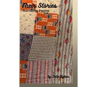 Their Stories: Narrative Poems