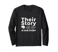 Their Story is Our Story: Neuroscience Unity Message Long Sleeve T-Shirt, Adult Unisex, Black, M