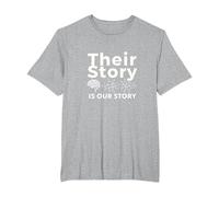 Their Story is Our Story: Neuroscience Unity Message T-Shirt, Men's Big and Tall, Heather Grey, 3X Tall