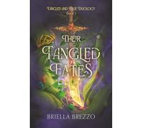 Their Tangled Fates: Tangled and True Duology Book 1