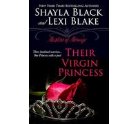 Their Virgin Princess: Masters of Ménage, Book 4: Volume 4