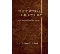 Their Works Follow Them