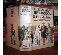 Theirs Was the Kindom, Give Us This Day (Delderfield Collection, Give Us This Day, Theirs Was the Kingdom)