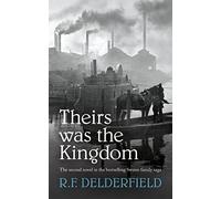 Theirs Was the Kingdom (The Swann Family Saga: Volume 2)