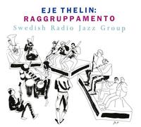 Thelin - Raggruppamento - Swedish Radio Jazz Group