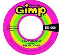 THELMA JONES - I CANT STAND IT B/W ONLY YESTERDAY [7" VINYL]