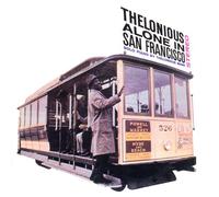 THELONIOUS ALONE IN SAN FRANCISCO + 8
